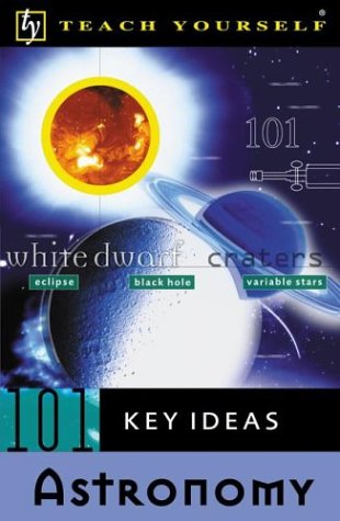 101 key ideas, astronomy by Breithaupt, Jim