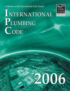 2006 International Plumbing Code - By International Code Council (ICC)) International Code Council