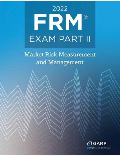 2022 FRM Exam Part 2 - Market Risk Measurement and Management 1 - GARP