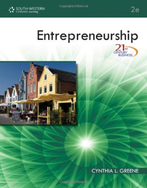 21st Century Business Series: Entrepreneurship , Second Edition By Cynthia L. Greene