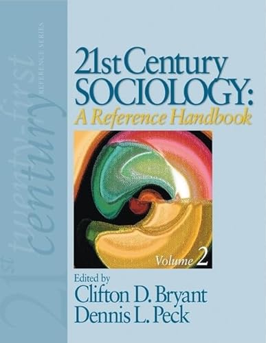 21st Century Sociology: A Reference Handbook vol 1