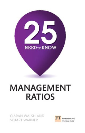 25 Need-To-Know Management Ratios - Ciaran Walsh & Stuart Warner