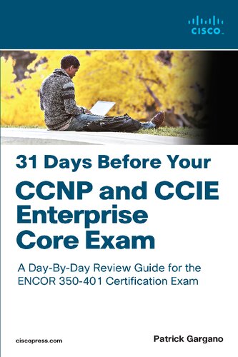 31 Days Before Your CCNP and CCIE Enterprise Core Exam - Patrick Gargano