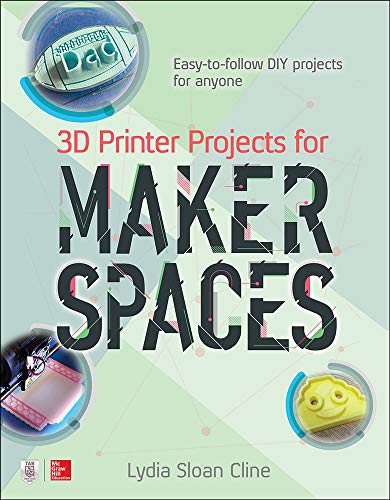 3D printer projects for makerspaces