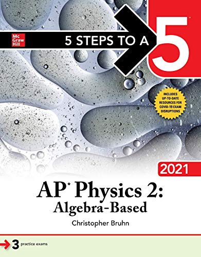 5 Steps to a 5: AP Physics 2: Algebra-Based 2021 - 9781260467482