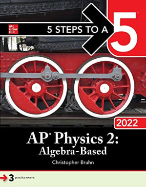 5 Steps to a 5: AP Physics 2: Algebra-Based 2022 - 9781264268061