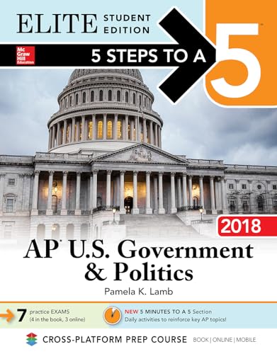 5 Steps to a 5: AP U.S. Government & Politics 2018, Elite Student Edition - 9781259862847
