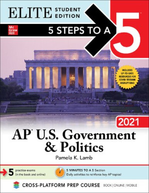 5 Steps to a 5: AP U.S. Government & Politics 2021 Elite Student Edition By Pamela Lamb