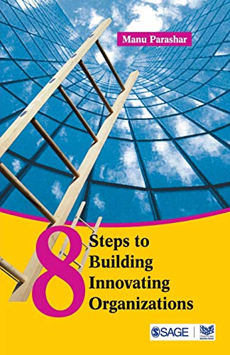 8 Steps to Building Innovating Organizations (Response Books)
