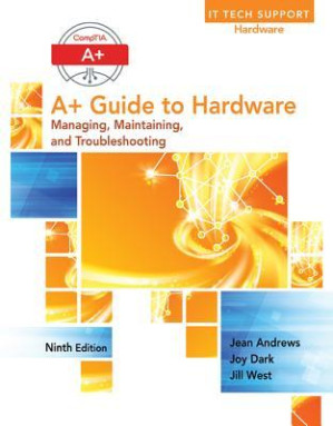 A+ Guide to Hardware By Jean Andrews - 9781305266452