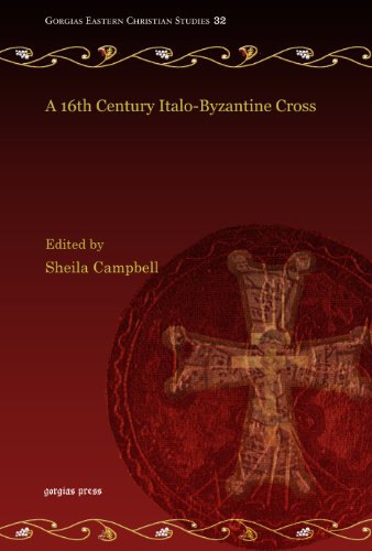 A 16th Century Italo-Byzantine Cross - 9781463201630