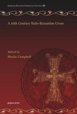 A 16th Century Italo-Byzantine Cross - 9781463233303