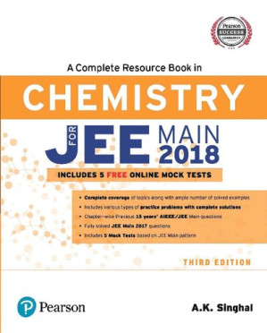 A Complete Resource Book in Chemistry for JEE Main 2018 - A.K. Singhal