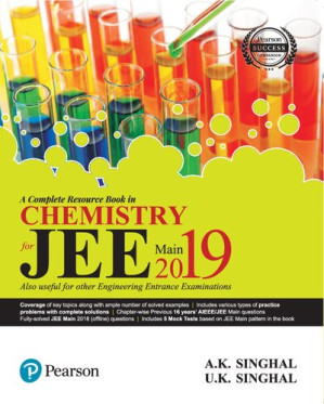 A Complete Resource Book in Chemistry for JEE Main 2019 - Atul Singhal