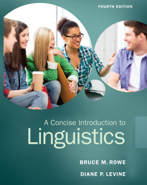A Concise Introduction to Linguistics - Bruce M. Rowe, Diane P. Levine - 9780133811216-1