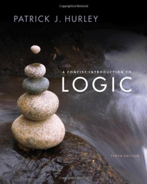 A Concise Introduction to Logic, 10th Edition By Patrick J. Hurley