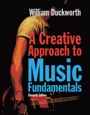 A Creative Approach to Music Fundamentals By William Duckworth - 9781435461307