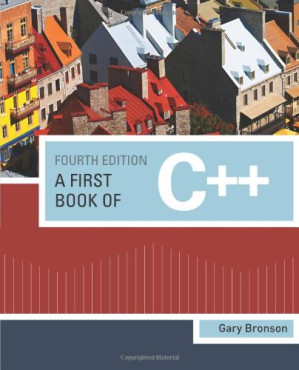 A First Book of C++ By Gary J. Bronson - 9781428317734