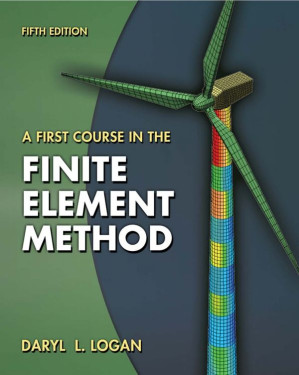 A First Course in the Finite Element Method By Daryl L. Logan - 9780538480994
