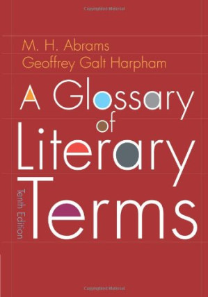 A Glossary of Literary Terms, 10th Ed. By Abrams, Meyer Howard; Harpham, Geoffrey Galt - 9780840054289