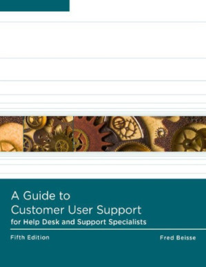 A Guide to Computer User Support for Help Desk and Support Specialists 5th edition By Fred Beisse