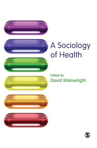 A Sociology of Health by Dr David Wainwright