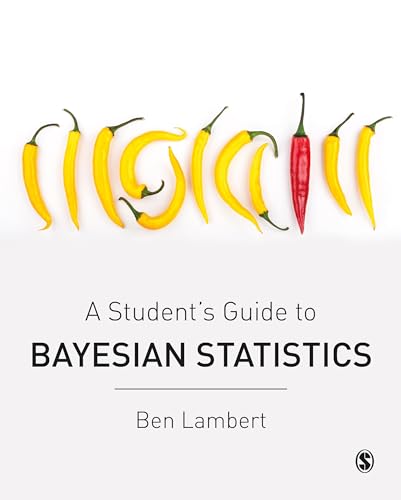 A Student’s Guide to Bayesian Statistics - 9781473916357