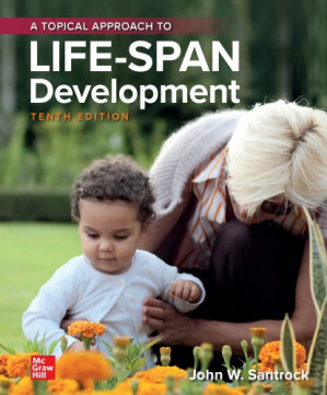 A Topical Approach to Lifespan By John W. Santrock