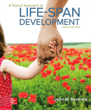 A Topical Approach to Lifespan Development By John Santrock