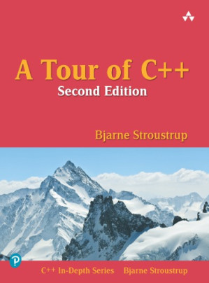A Tour of C++ - Safari, an O'Reilly Media Company.; Stroustrup, Bjarne