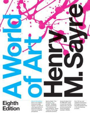 A World of Art (8th Edition) 8th Ed - Henry M. Sayre