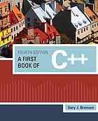 A first book of C++ By Gary J Bronson; Marie Lee