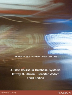 A first course in database systems - Ullman, Jeffrey D;Widom, Jennifer
