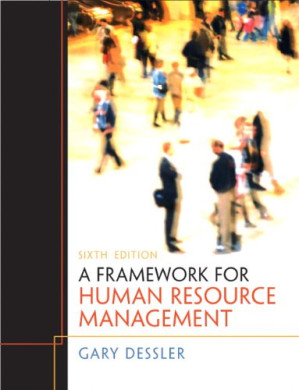 A framework for human resource management - Dessler, Gary