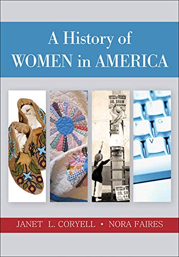 A history of women in America by Coryell, Janet L., 1955-; Faires, Nora Helen