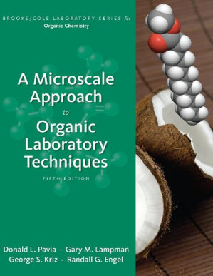 A microscale approach to organic laboratory techniques By Donald L. Pavia - 9781133564508