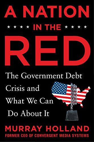 A nation in the red: the government debt crisis and what we can do about it