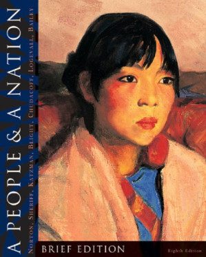A people and a nation: a history of the United States By Norton, Mary Beth