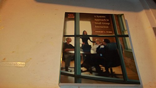 A systems approach to small group interaction - 9780072862478