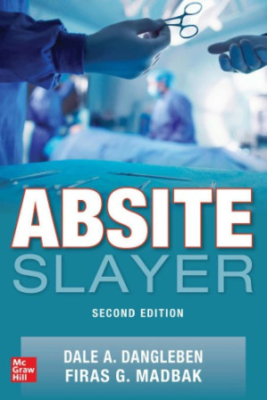 ABSITE Slayer By Dale A. Dangleben, James Lee, Firas Madbak