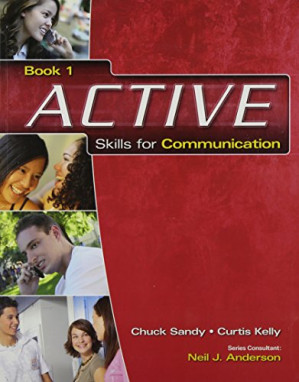 ACTIVE Skills for Communication 1: Student Text By Chuck Sandy, Curtis Kelly