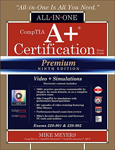 ALL IN ONE CompTIA A+ Certification Exam Guide Ninth Edition