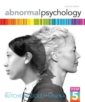 Abnormal Psychology (16th Edition) - James N. Butcher, Jill M. Hooley, Susan M Mineka