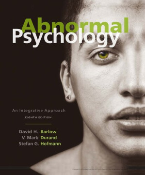 Abnormal Psychology: An Integrative Approach By David H. Barlow, Vincent Mark Durand, Stefan G. Hofmann