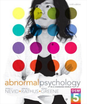 Abnormal Psychology in a Changing World - Nevid J.S., Rathus S.A., Greene B.