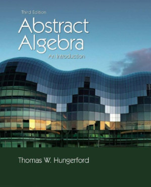 Abstract Algebra: An Introduction By Thomas W. Hungerford - 9781285165905