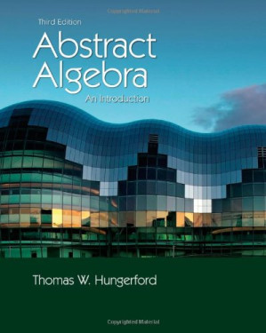 Abstract Algebra: An Introduction By Thomas W. Hungerford - 9781285183428