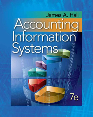 Accounting Information Systems, 7th Edition By James A. Hall - 9780538734073