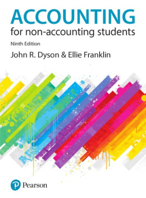 Accounting for Non-Accounting Students 9th Edition - Dyson, John R;Franklin, Ellie(Contributor)