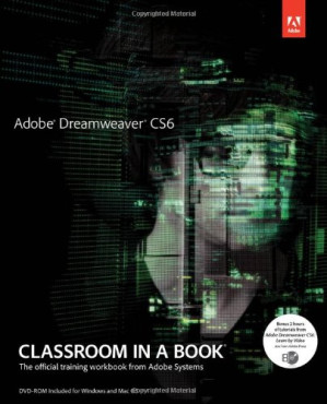 Adobe Dreamweaver CS6 - classroom in a book; the official training workbook from Adobe systems - Adobe Systems Incorporated